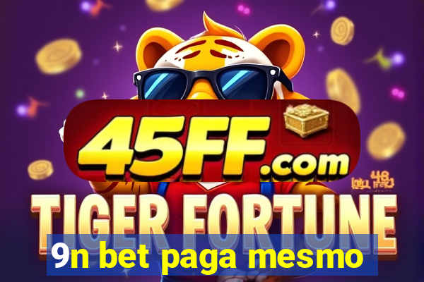 9n bet paga mesmo